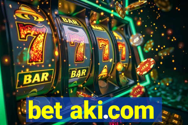 bet aki.com